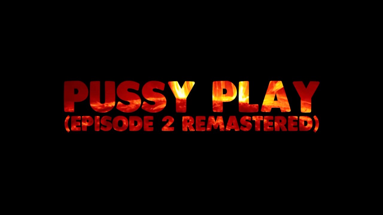 Pussy Delivery 2 - Pussy Play